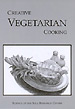 Cover of Creative Vegetarian Cooking